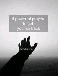 4 powerful prayers to get your ex back