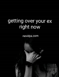 how to get over your ex right now: 6 real tips